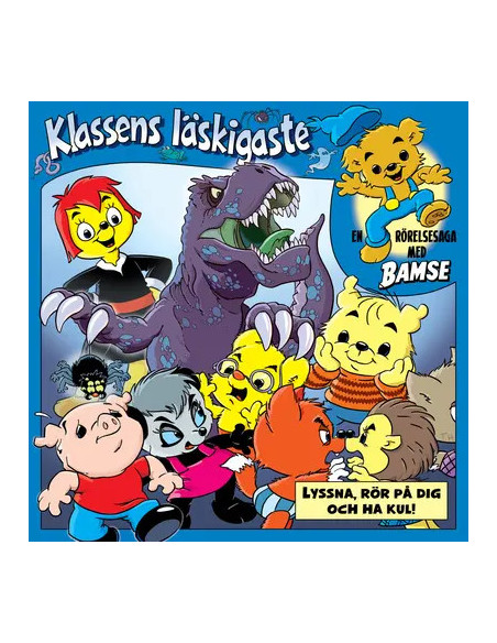 BAMSE RÖRELSESAGA KLASSENS LÄSKIGA