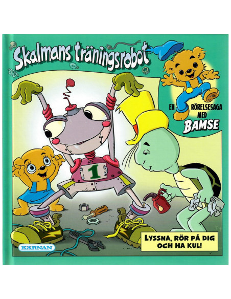 BAMSE RÖRELSESAGA SKALMANS ROBOT