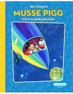 MUSSE PIGG OCH MÅNRAKETEN