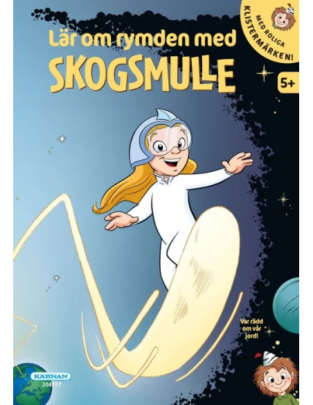 LÄR OM RYMDEN MED SKOGSMULLE